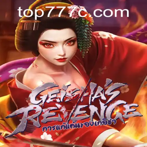 Unveiling GeishasRevenge: A Captivating Gaming Experience with Top777