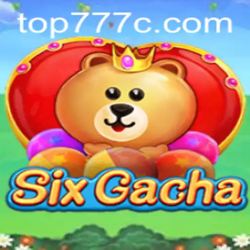 Unveiling the Thrills of SixGacha: A Deep Dive into the Game with Top777