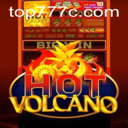 Experience the Thrill of HotVolcano and Elevate Your Gaming with Top777