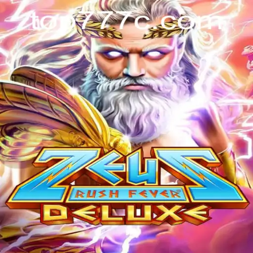 ZeusRushFeverDeluxe: Mastering the Thrill of Ancient Gods